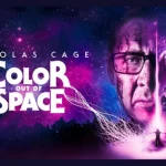 Affiche officielle de Color Out of Space mettant en avant Nicolas Cage