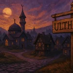 Panneau en bois marqué « Ulthar » à l’entrée du village, avec des maisons aux toits pointus et la lune en arrière-plan.